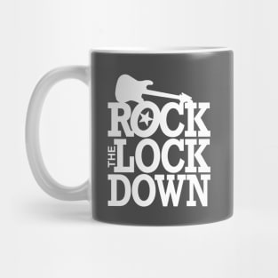 Rock The Lockdown Mug